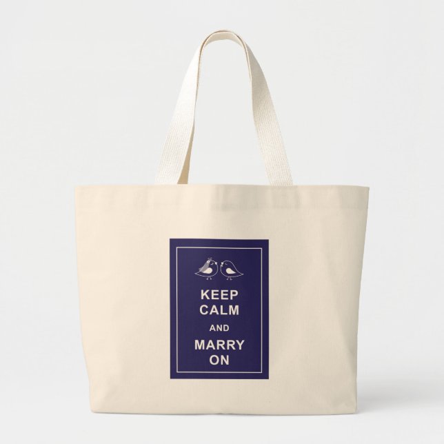 Keep Calm And Marry On Birds Large Tote Bag (Front)