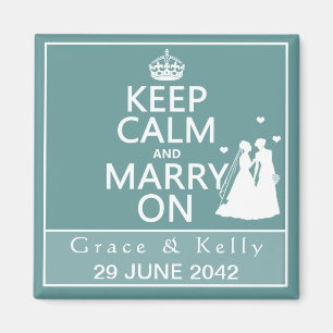 Keep Calm and Marry On Lesbian Wedding Magnet