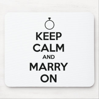 Keep Calm and Marry On - Wedding & Marriage Mouse Mat