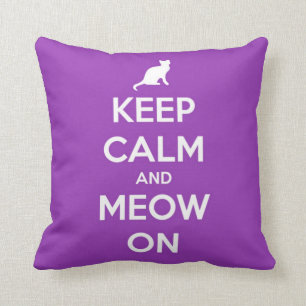 Keep Calm and Meow On Purple Cushion