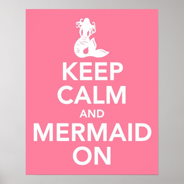 Keep Calm and Mermaid On print poster (Front)