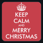 KEEP CALM AND MERRY CHRISTMAS - personalised text Square Sticker<br><div class="desc">KEEP CALM AND MERRY CHRISTMAS - personalised text</div>