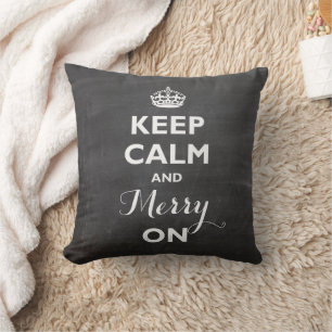 Keep Calm And Merry On Chalkboard Funny Holiday Cushion