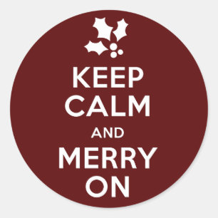 Keep Calm and Merry On Classic Round Sticker