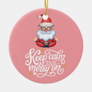 Keep Calm And Merry On Funny Santa In Retro Pink  Ceramic Tree Decoration
