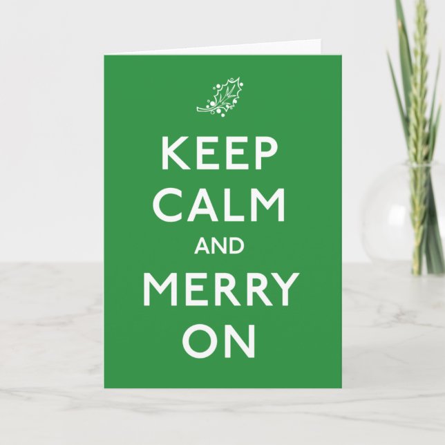 Keep Calm and Merry On Holiday Card (Front)