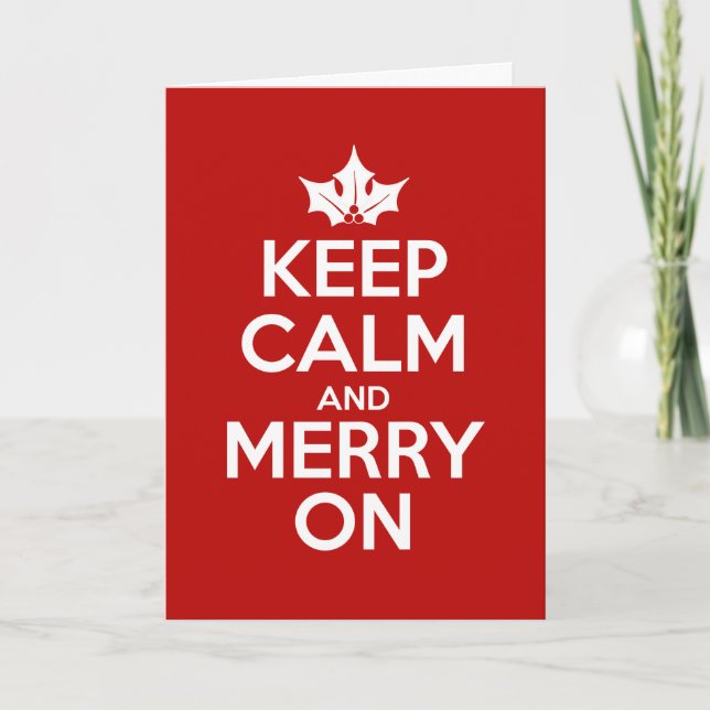 Keep Calm and Merry On Holiday Card (Front)