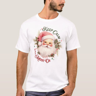 Keep Calm and Merry On - Pink Santa T-Shirt