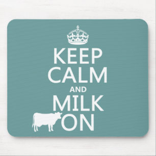 Keep Calm and Milk On (cows) (in all colours) Mouse Mat