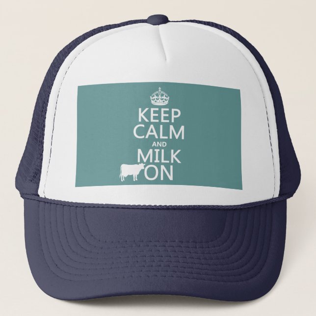 Keep Calm and Milk On (cows) (in all colours) Trucker Hat (Front)