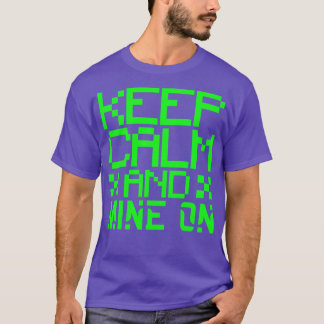 Keep calm and mine on T-Shirt