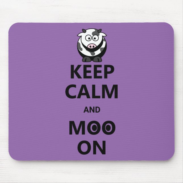 Keep Calm and Moo On - Funny Mouse Mat (Front)