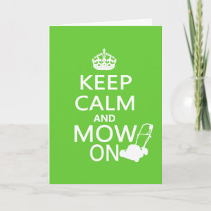 Keep Calm and Mow On Card