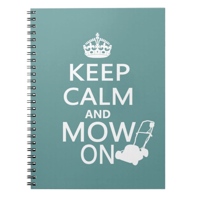 Keep Calm and Mow On Notebook (Front)