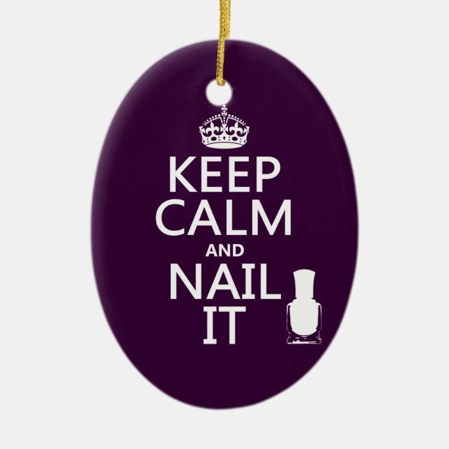 Keep Calm and Nail It (Nail polish) Ceramic Tree Decoration (Front)