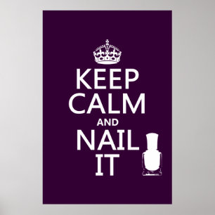 Keep Calm and Nail It (Nail polish) Poster