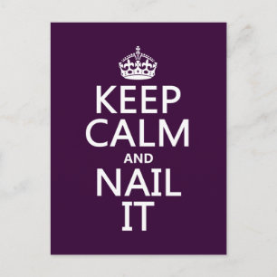 Keep Calm and Nail It Postcard