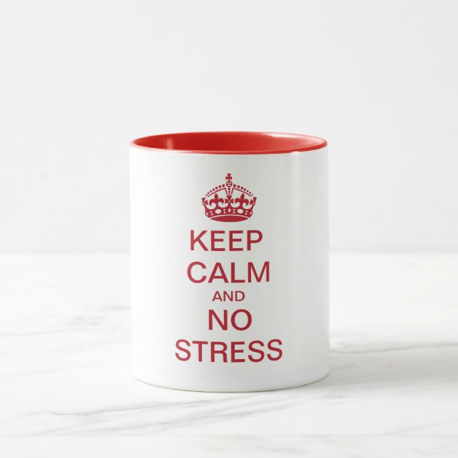 Keep Calm AND NO STRESS - personalised text Mug (Center)