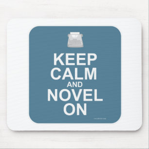 Keep Calm And Novel On Cool Author Motto Mouse Mat