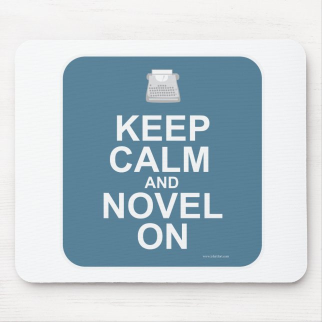 Keep Calm And Novel On Cool Author Motto Mouse Mat (Front)