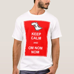 Keep Calm and Om Nom Nom Dinosaur T-Shirt