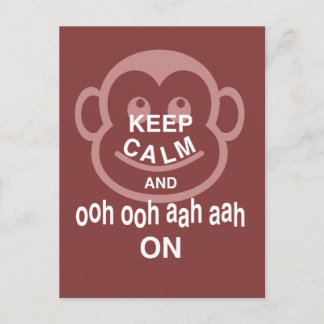 Keep Calm and Ooh Ooh Aah Aah On Monkey Art Print Postcard