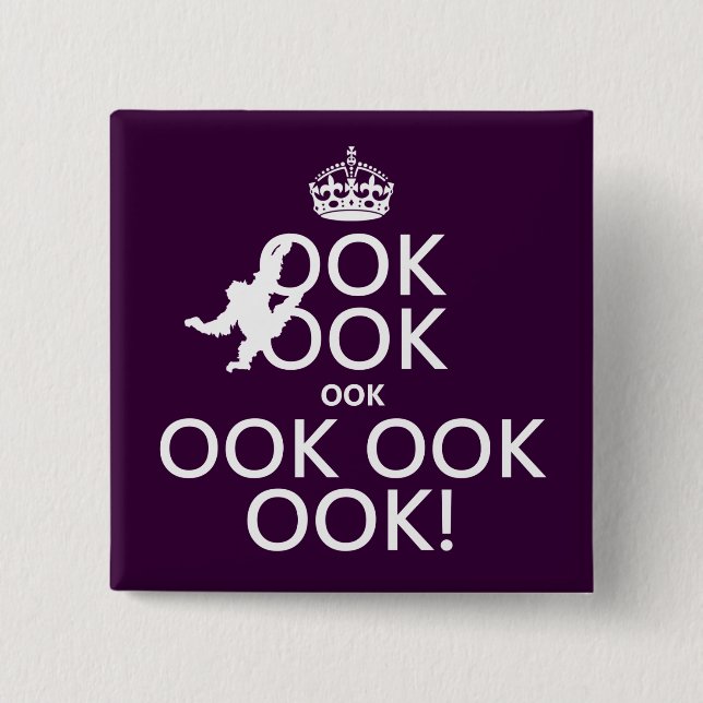 Keep Calm and Ook On 15 Cm Square Badge (Front)