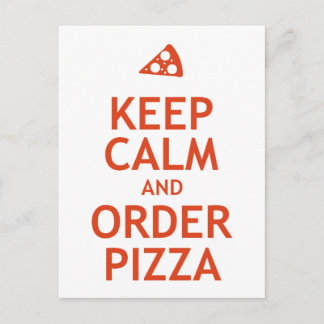 Keep Calm and Order Pizza Postcard