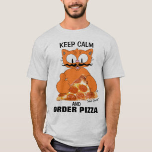 KEEP CALM AND ORDER PIZZA Senor Gato™ Funny T-Shirt