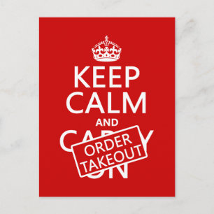 Keep Calm and Order Takeout (in any colour) Postcard