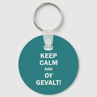 Keep Calm and Oy Gevalt! Key Ring