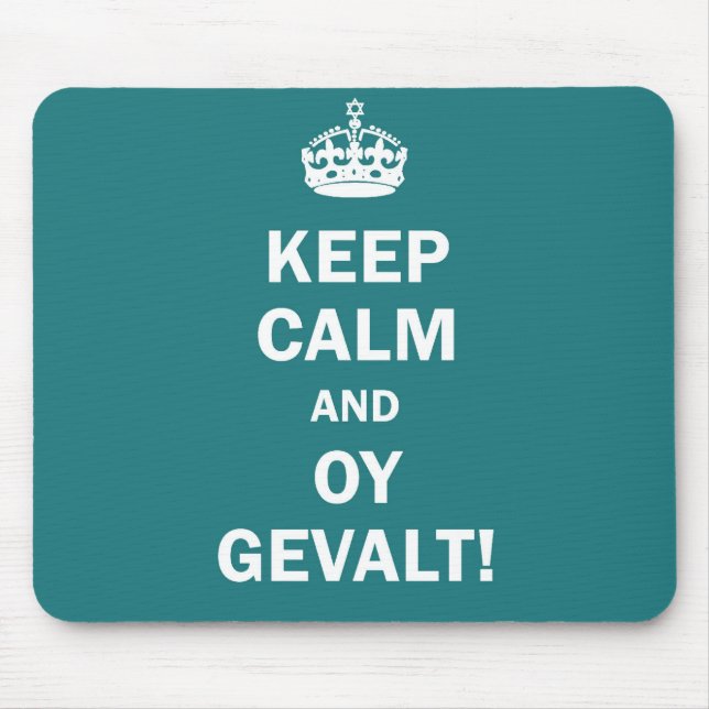 "Keep Calm and Oy Gevalt!" Mouse Mat (Front)