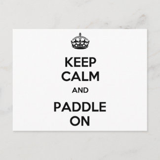 Keep Calm and Paddle On Postcard