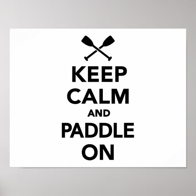 Keep calm and Paddle on Poster (Front)