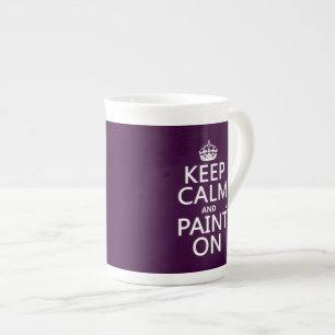 Keep Calm and Paint On (decorator)(any colour) Bone China Mug