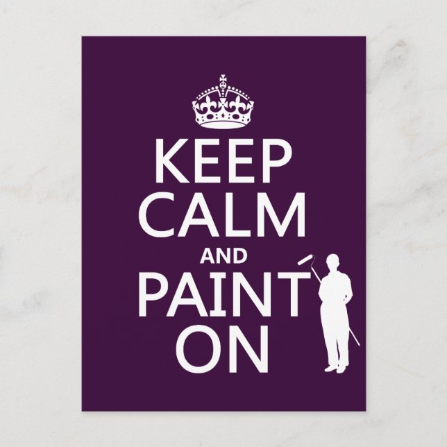 Keep Calm and Paint On (decorator)(any colour) Postcard (Front)