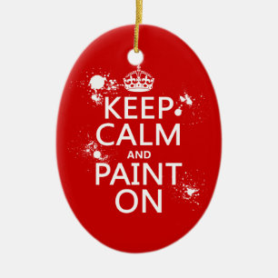 Keep Calm and Paint On (in all colours) Ceramic Tree Decoration