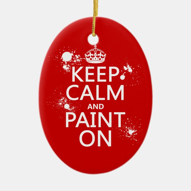 Keep Calm and Paint On (in all colours) Ceramic Tree Decoration (Front)