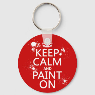 Keep Calm and Paint On (in all colours) Key Ring