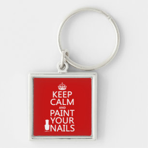 Keep Calm and Paint Your Nails (all colours) Key Ring