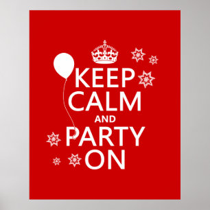 Keep Calm and Party On - all colours Poster