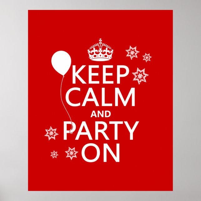 Keep Calm and Party On - all colours Poster (Front)