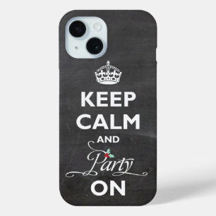 Keep Calm and Party On Chalkboard Funny Holiday iPhone 15 Case