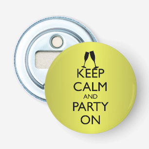 KEEP CALM AND PARTY ON, CHAMPAGNE BOTTLE OPENER