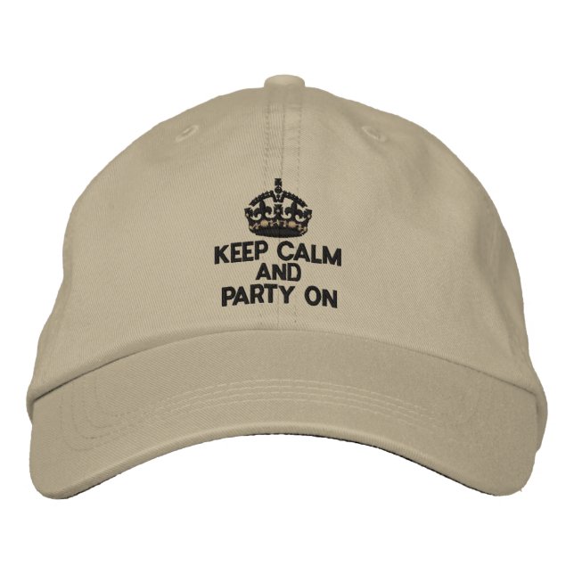 KEEP CALM AND PARTY ON Classic Embroidered Hat (Front)
