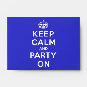 Keep Calm and Party On Envelopes