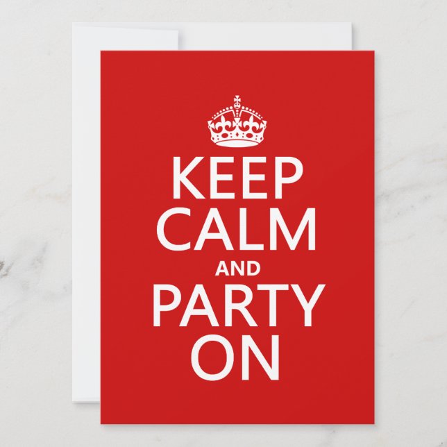 Keep Calm and Party On (in any colour) Invitation (Front)