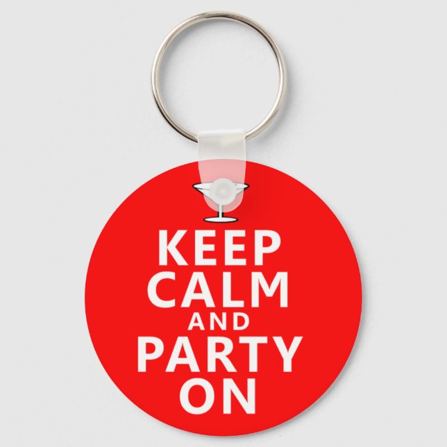 Keep Calm and Party On Key Ring (Front)