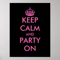Keep calm and party on Poster | Customizable
