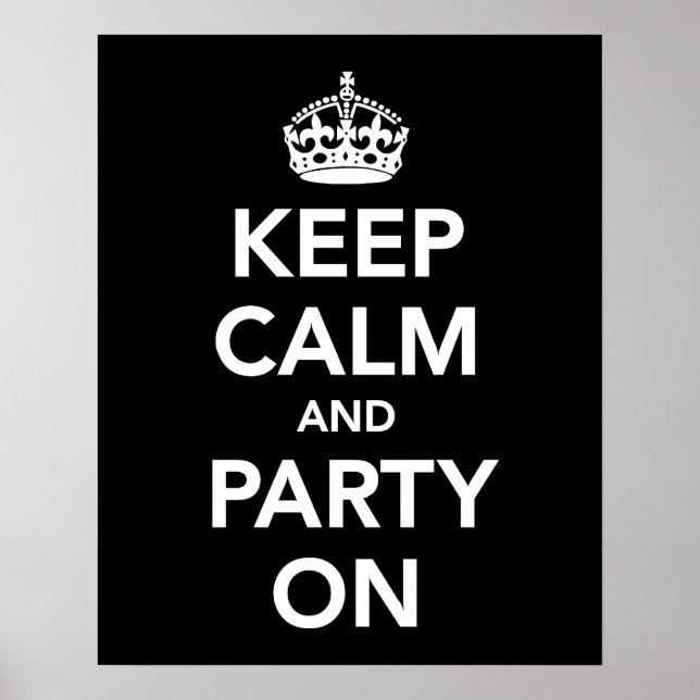 Keep Calm and Party On print or poster (Front)